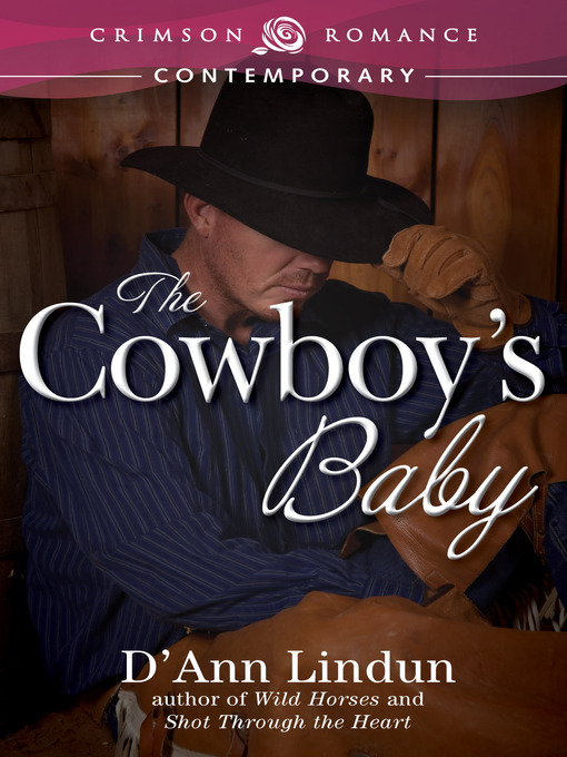 Title details for The Cowboy's Baby by D'Ann Lindun - Available